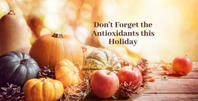 Stress Free Thanksgiving| Picture of pumpkins and words "Don't forget the antioxidants| Root Nutrition and Education